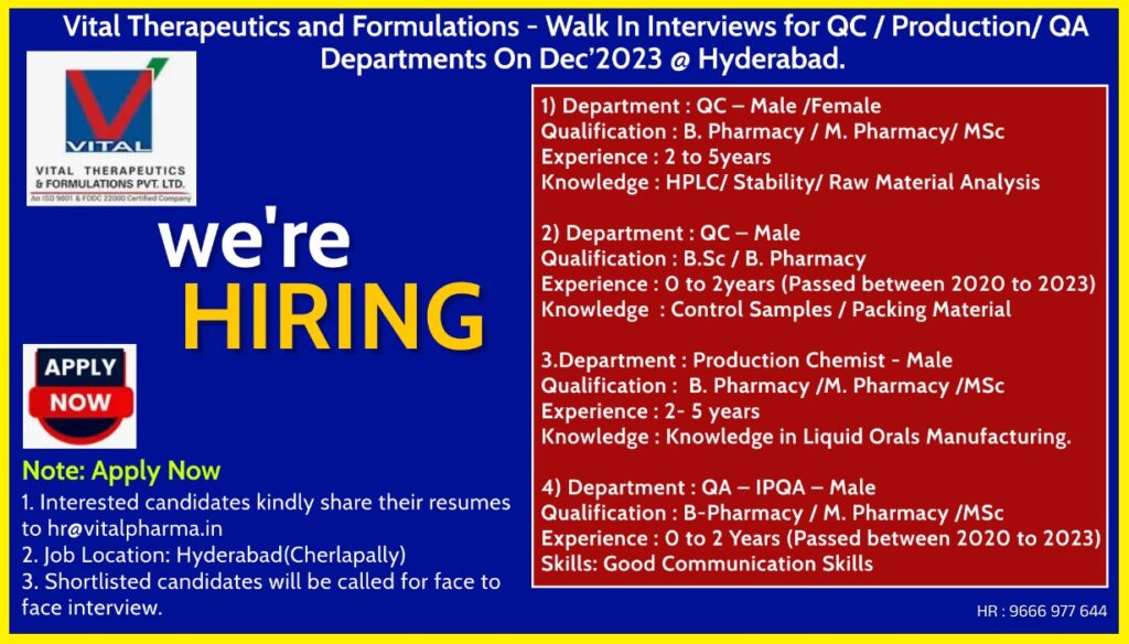 Vital Therapeutics & Formulations – Walk-In Interviews for Freshers & Experienced in QA / QC / Production Departments