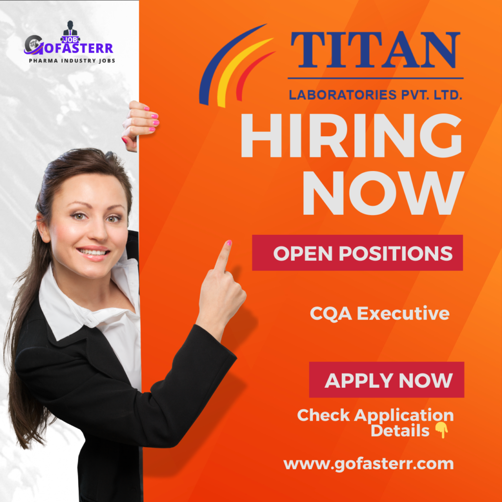 CQA Executive – Titan Pharma Navi Mumbai